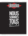 AFFICHE Collection: nous sommes tous Charlie - Libération par IMAGE REPUBLC • affiche, charlie, 