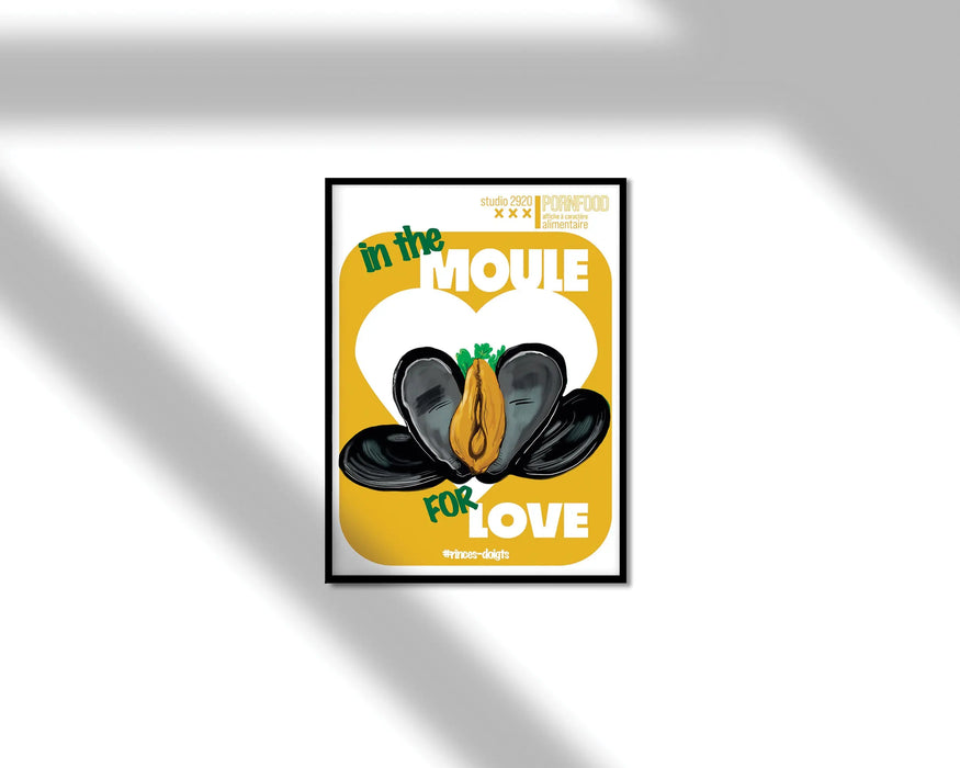 AFFICHE ’ IN THE MOULE FOR LOVE - Série Pornfood par STUDIO 2920 • affiche, ALSACE, cuisine,