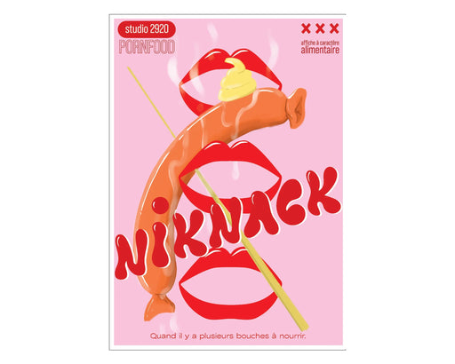 AFFICHE ’ NIKNACK - Série Pornfood par STUDIO 2920 • affiche, ALSACE, cuisine, fabriqué à