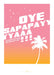 Eyefood Factory - Décoration Murale - Affiche OYE SAPAPAYA - Premier ÉTAGE