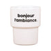 GOBELET BONJOUR L’AMBIANCE par FELICIE AUSSI • café, déco, intérieur, made in france, mug