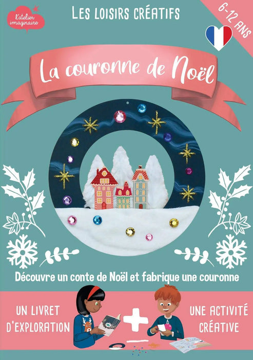 KIT CREATIF LA COURONNE DE NOËL par L’ATELIER IMAGINAIRE • activité, beau, calendrier, coloriage, 
