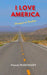 I LOVE AMERICA - Chroniques de roadtrips par PASCAL MARCHANT • ALSACE, france, imprimerie, livre,