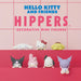Sonny Angel - Hippers Hello Kitty & Friends par FIOKO SHOP • BABY WATCH, cadeau, câlin, doudou, doux